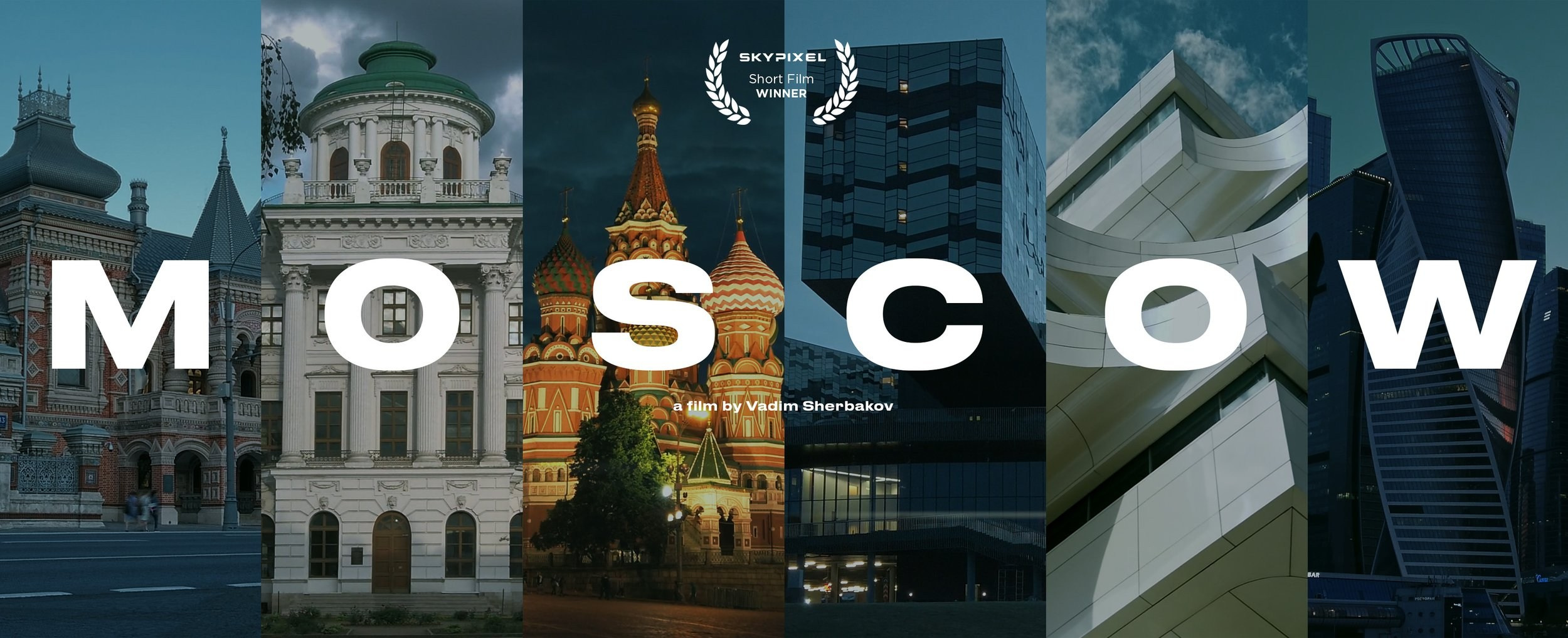 Moscow. Short films by Vadim Sherbakov