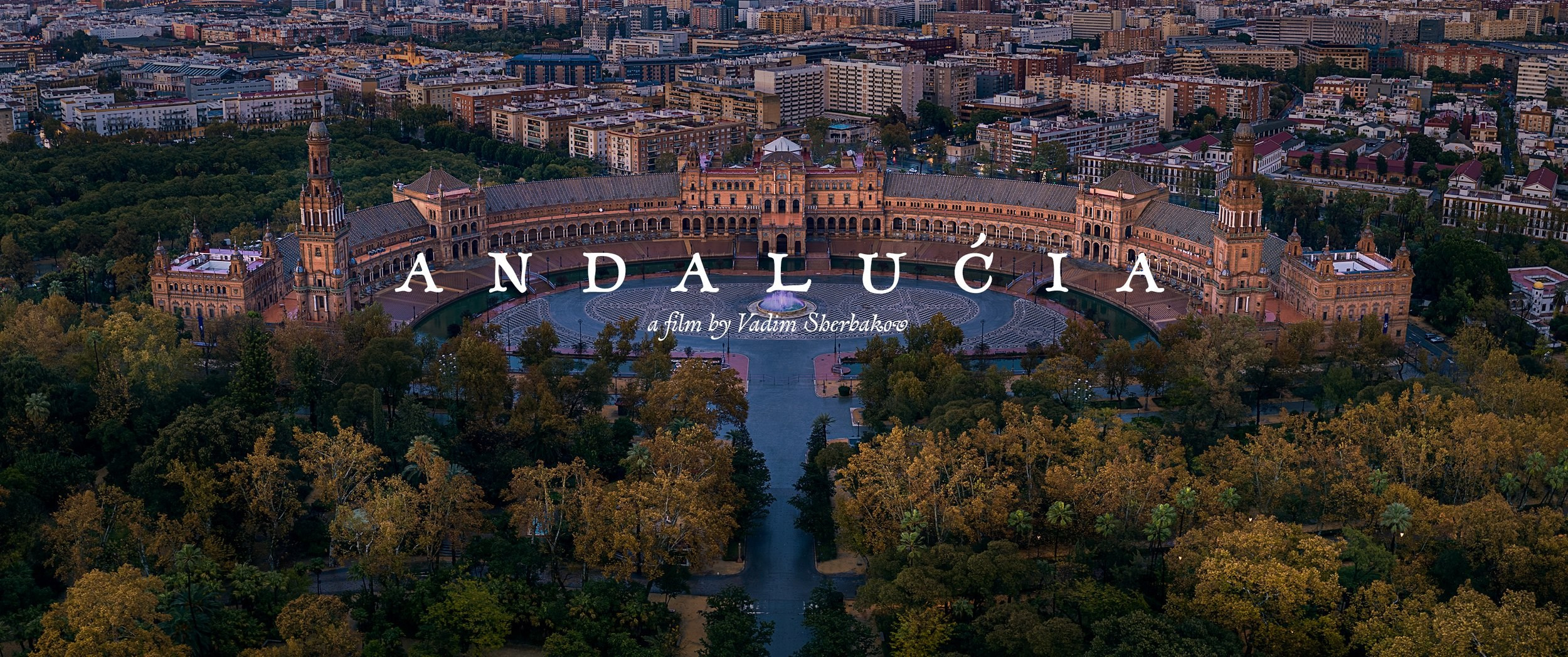 Andalucia. Short films by Vadim Sherbakov