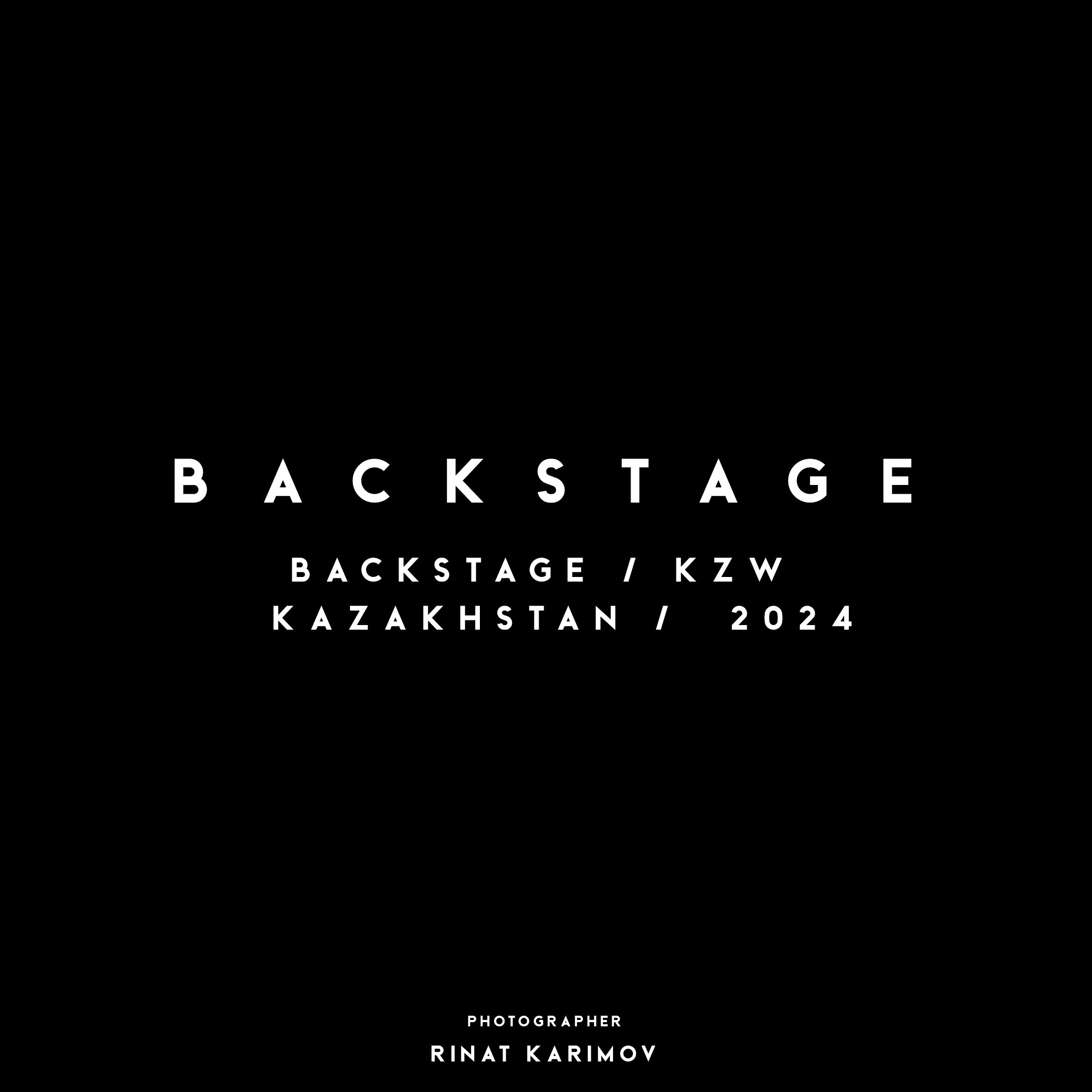 KZW / BACKSTAGE / KAZAKHSTAN / 2023
