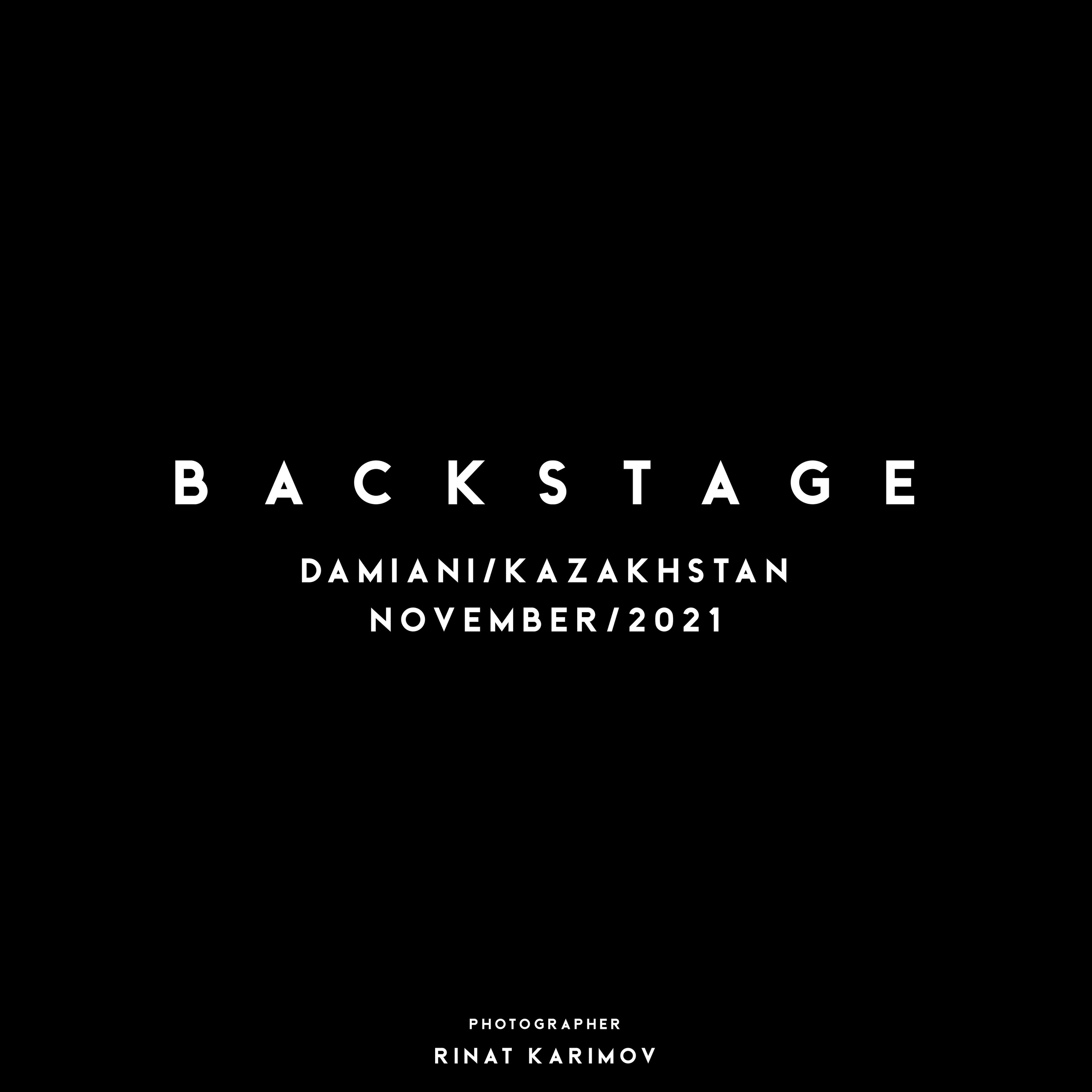 BACKSTAGE / DAMIANI / KAZAKHSTAN / NOVEMBER 2021