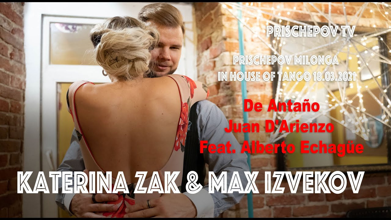 Max Izvekov & Katerina Zak, 17 марта 2021 Милонга в Архитекторе. Александр Прищепов - фотограф, режиссёр, продюсер