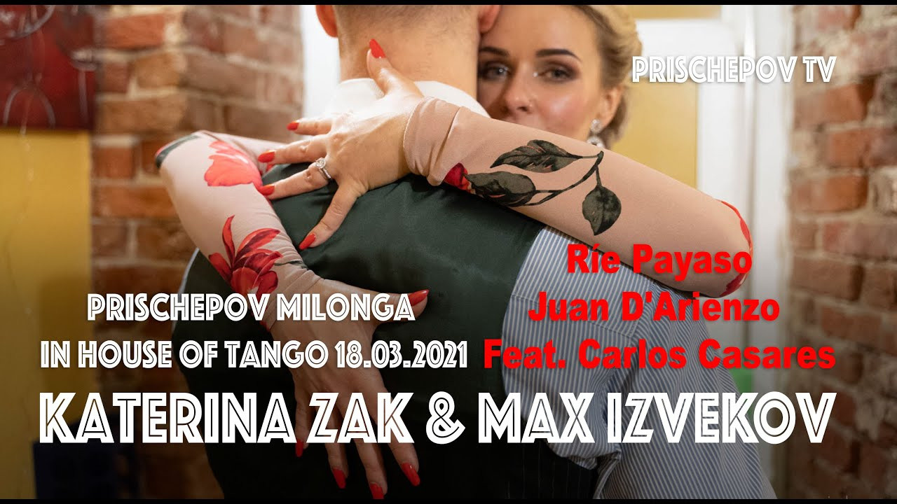 Max Izvekov & Katerina Zak, 17 марта 2021 Милонга в Архитекторе. Александр Прищепов - фотограф, режиссёр, продюсер
