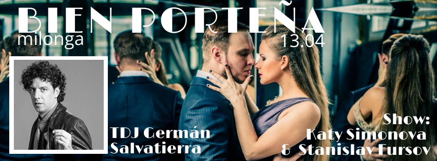 Милонга Bien Porteña 13.04 - TDJ Germán Salvatierra. Александр Прищепов - фотограф, режиссёр, продюсер