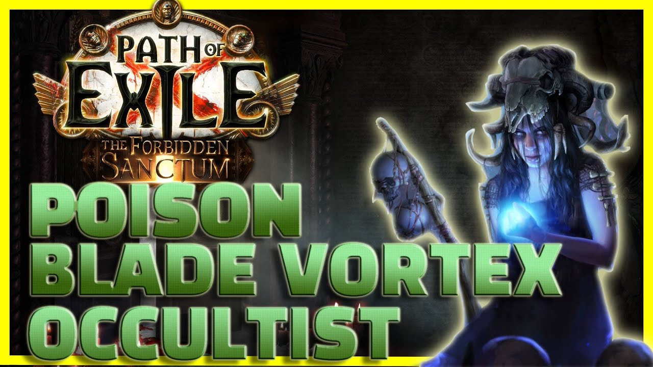 Ядовитый вихрь клинков пое. Билды и гайды по Path of Exile и Path of Exile 2
