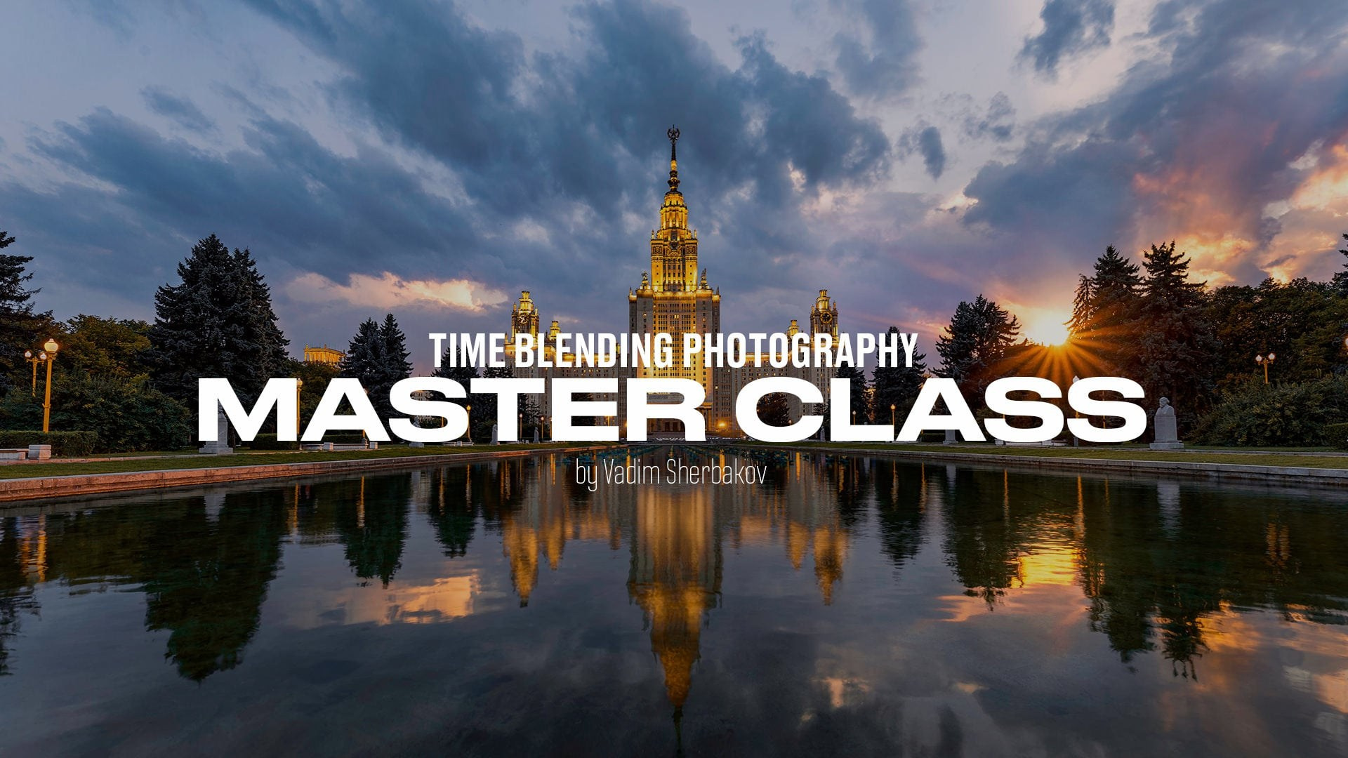 Ttimeblending master class. Vadim Sherbakov Portfolio