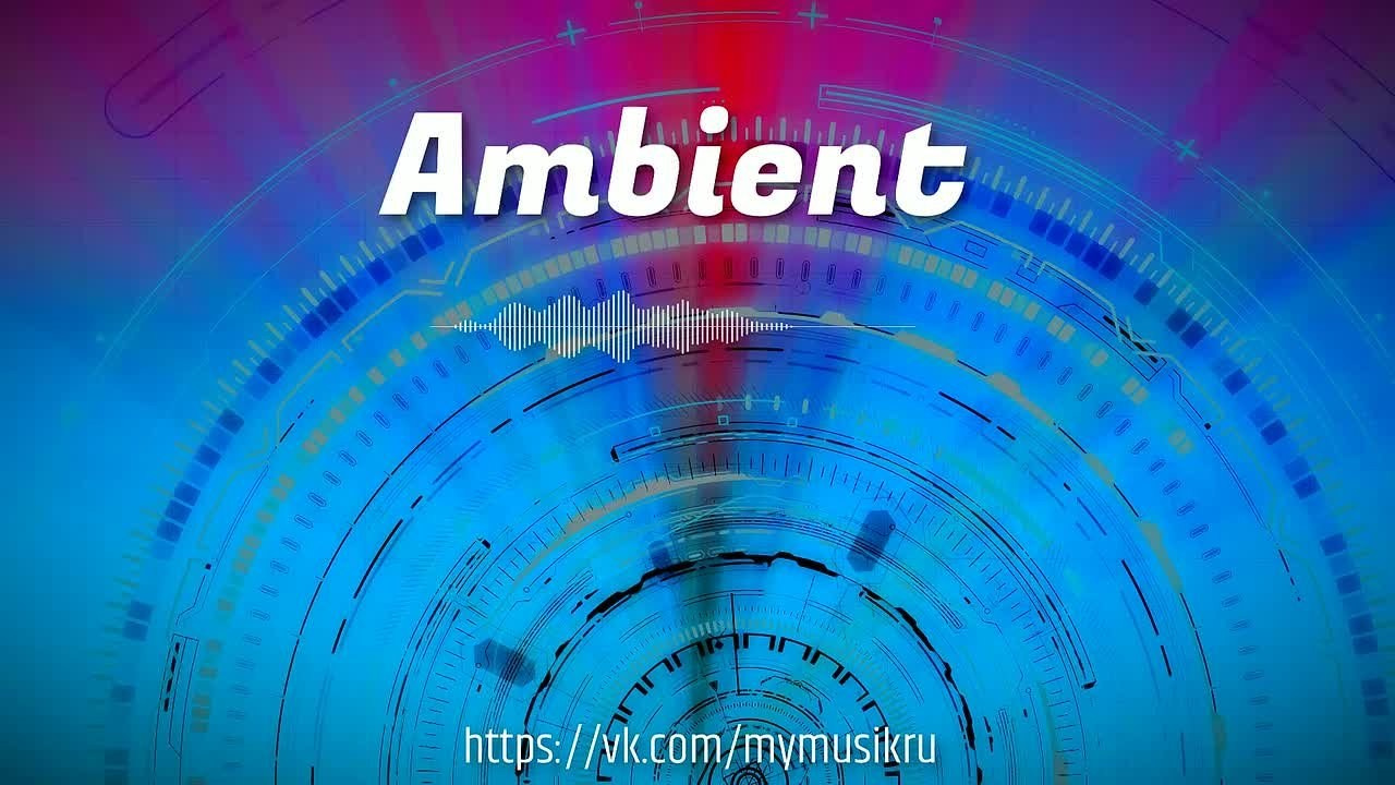 Эмбиент медитации. Новые пространства. Часть 01
