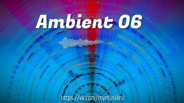 Эмбиент медитации. Новые пространства. Часть 01