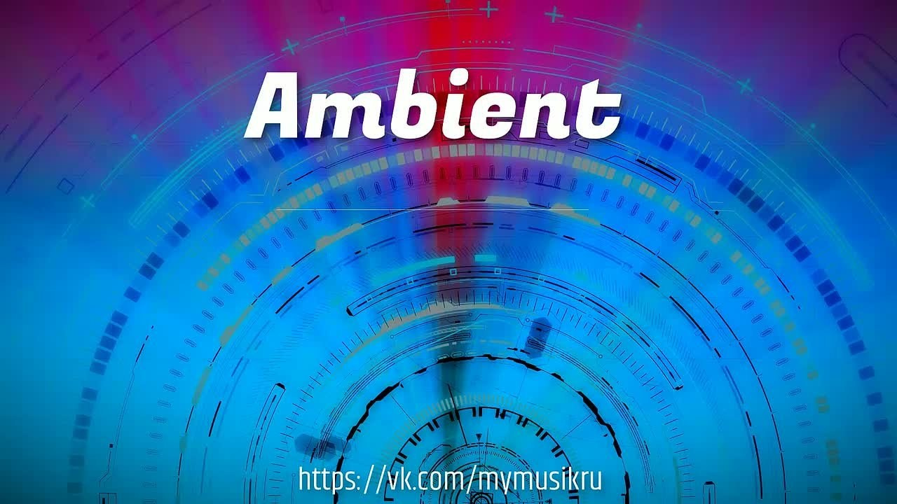Эмбиент медитации. Новые пространства. Часть 01