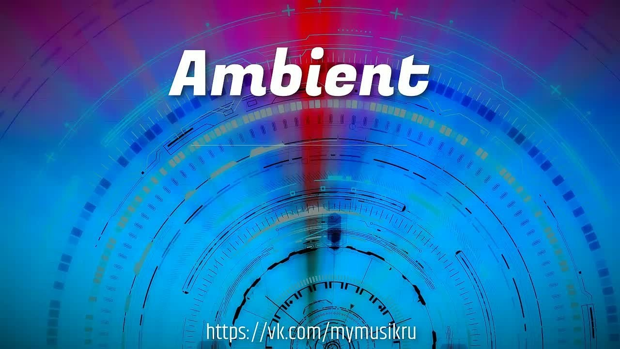 Эмбиент медитации. Новые пространства. Часть 01