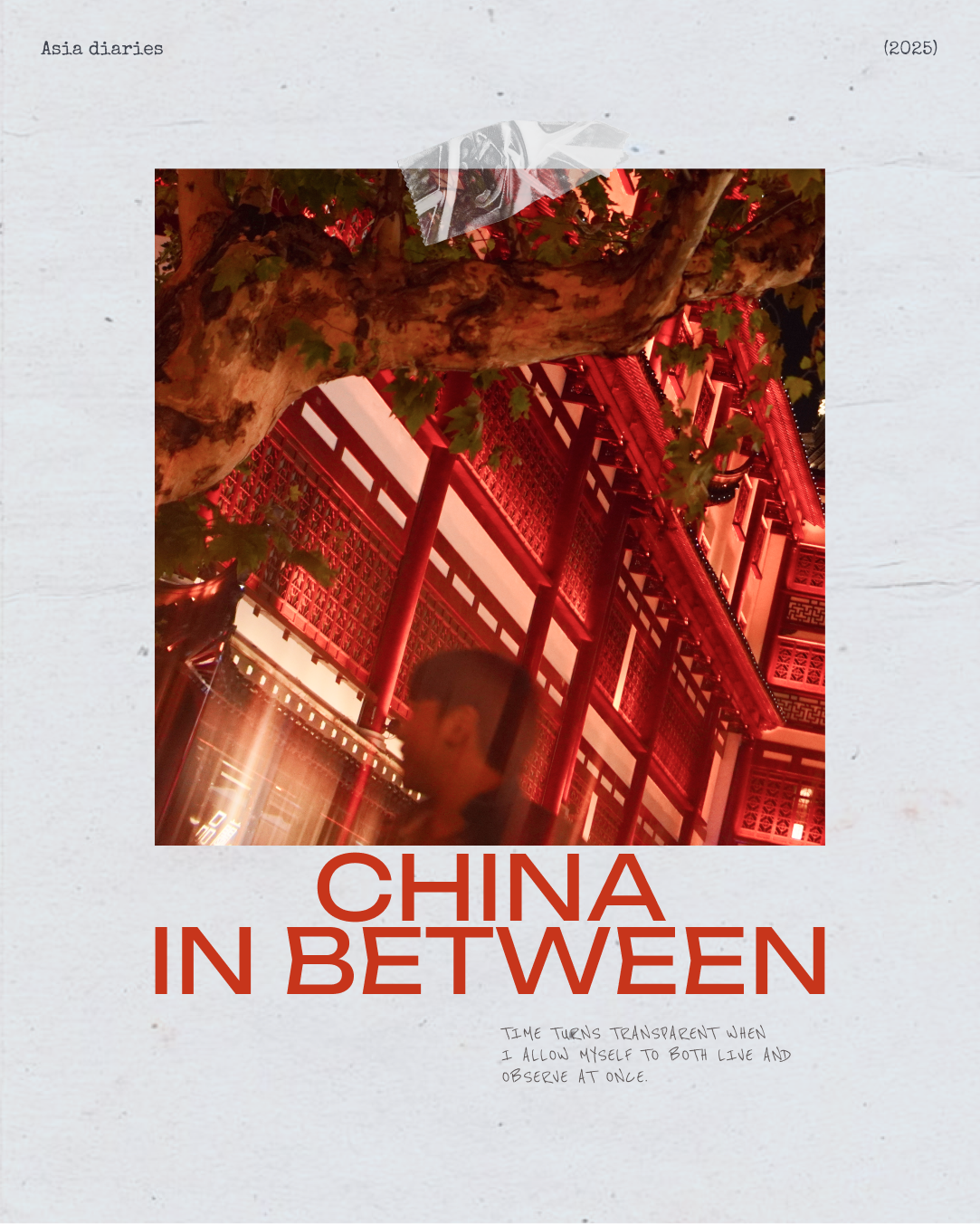 IN BETWEEN. ASIA DIARIES. JULIA EXISTO. Photographer & Visual Artist