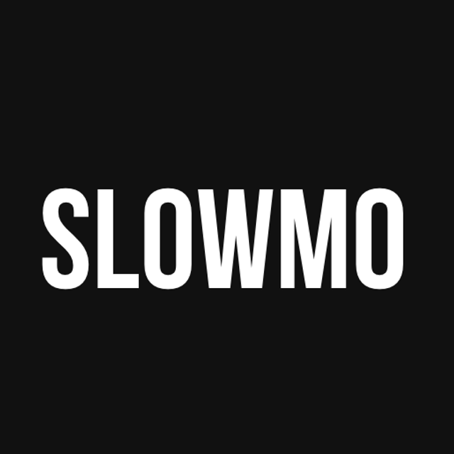 SLOWMO