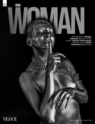 Vigour Magazine (BW Edition) Iron Woman, 2023. Фотограф в Астане Табакова Наталья