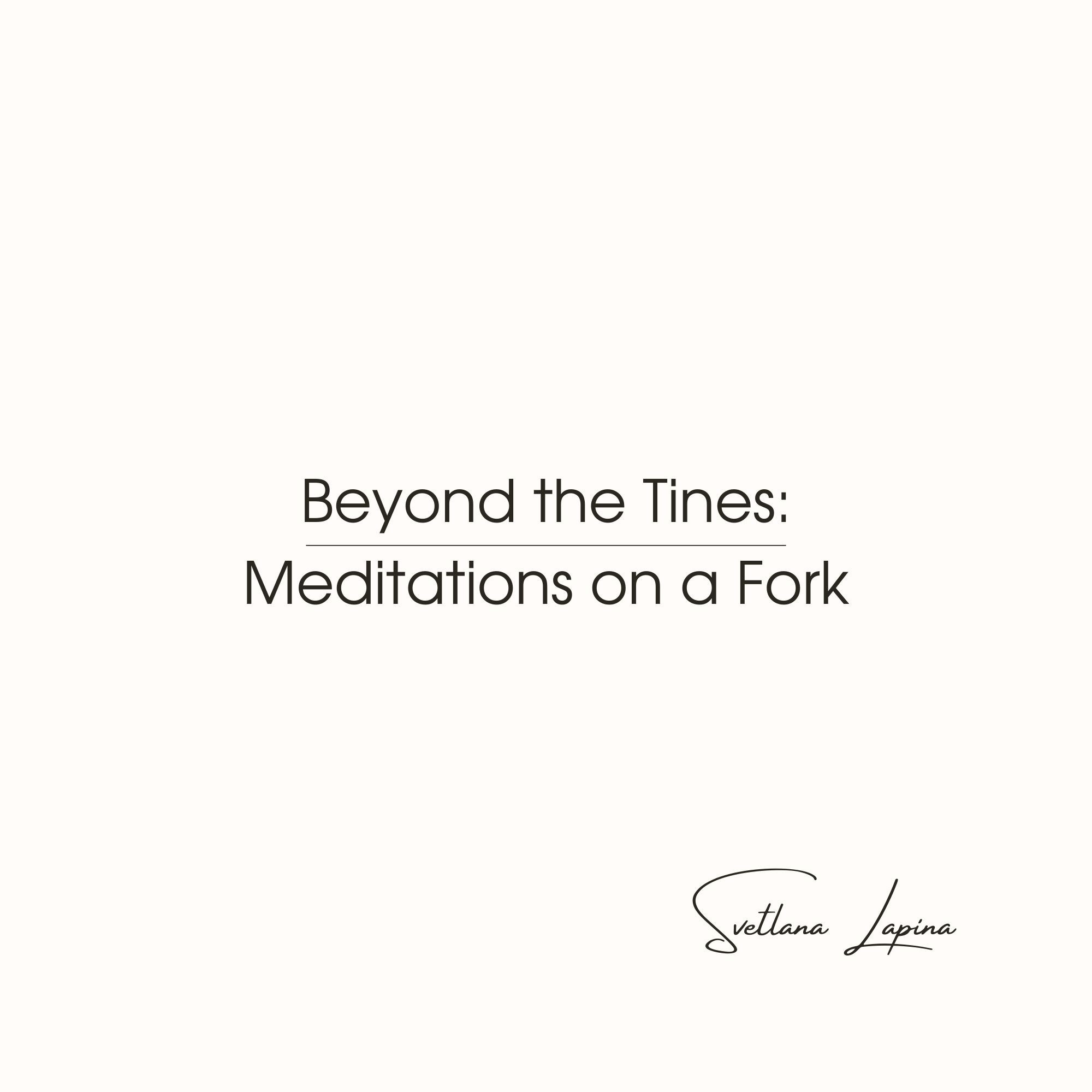 Beyond the tines. Svetlana Lapina, portrait photographer, San Francisco