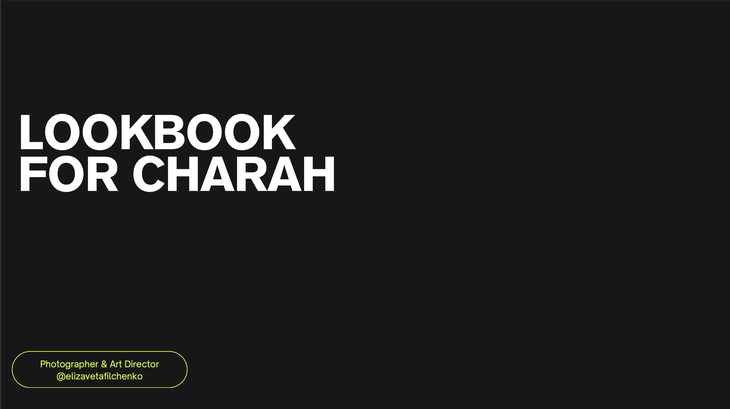 Lookbook for CHARAH brand. Elizaveta Filchenko. Fashion-photographer and director