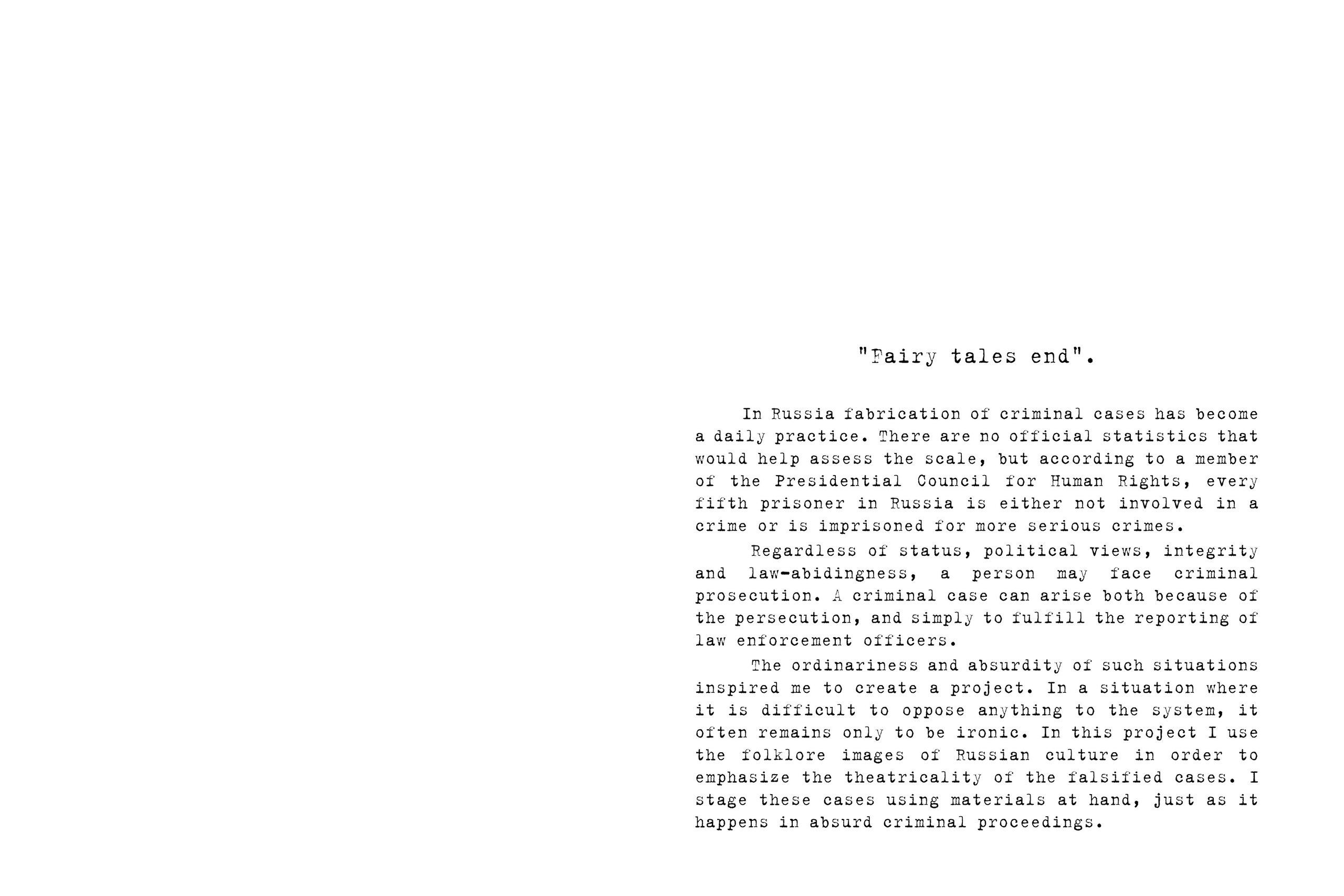 The fairytale’s end (on-going). Elena Kalyuzhnaya