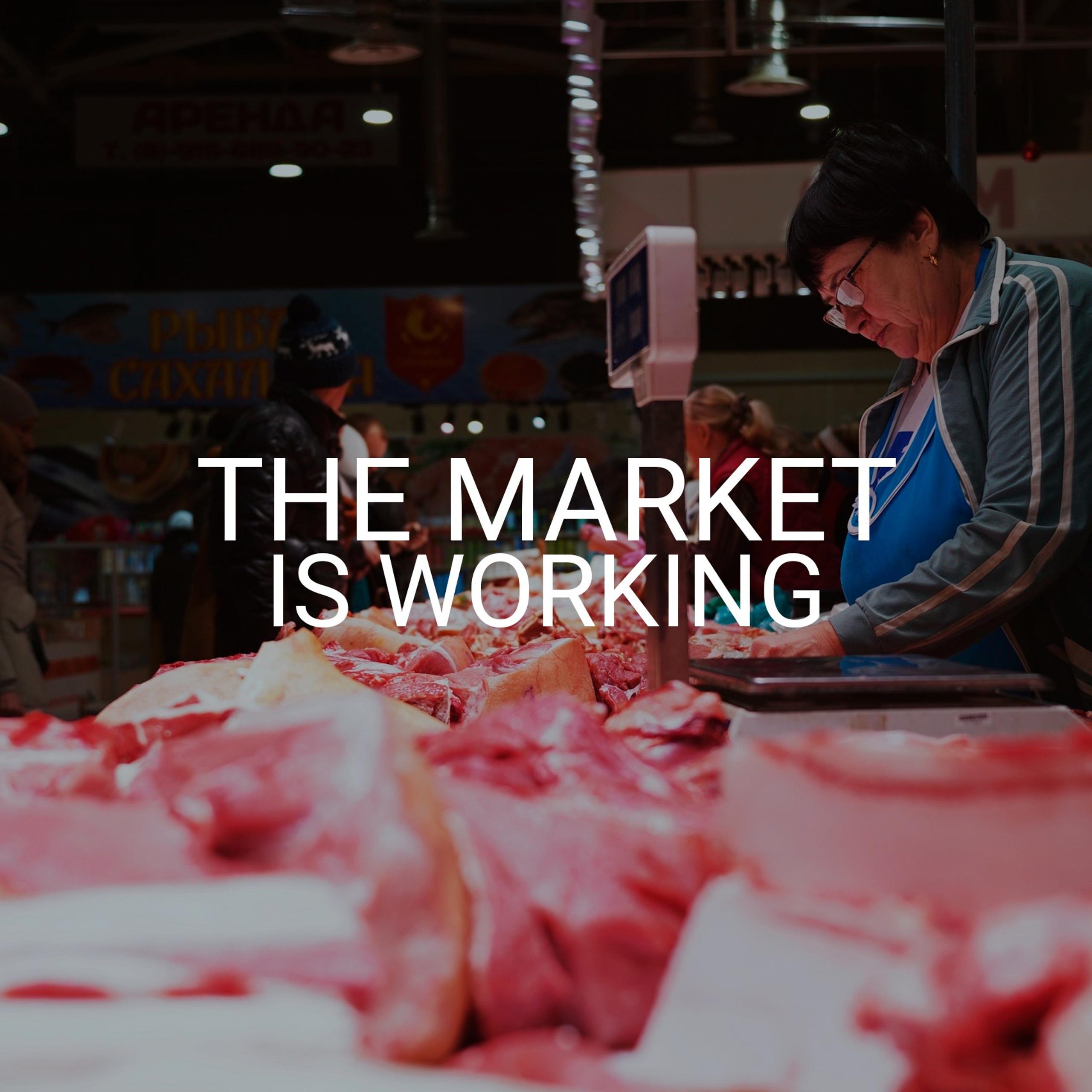 THE MARKET IS WORKING