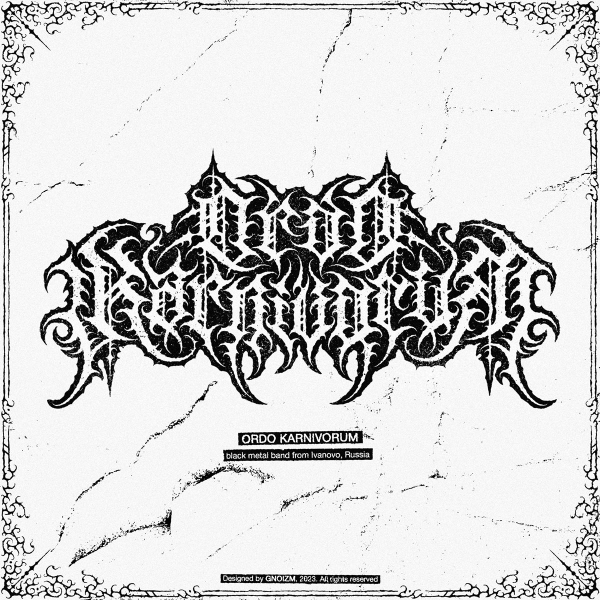 Ordo Karnivorum | metal logo design & creation. GNOIZM | Metal Logos & Dark Lettering