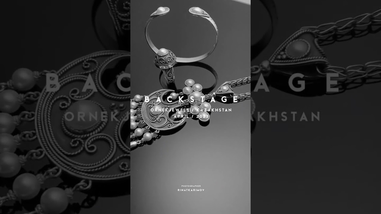 BACKSTAGE / ORNEK JEWELS / KAZAKHSTAN / 2023