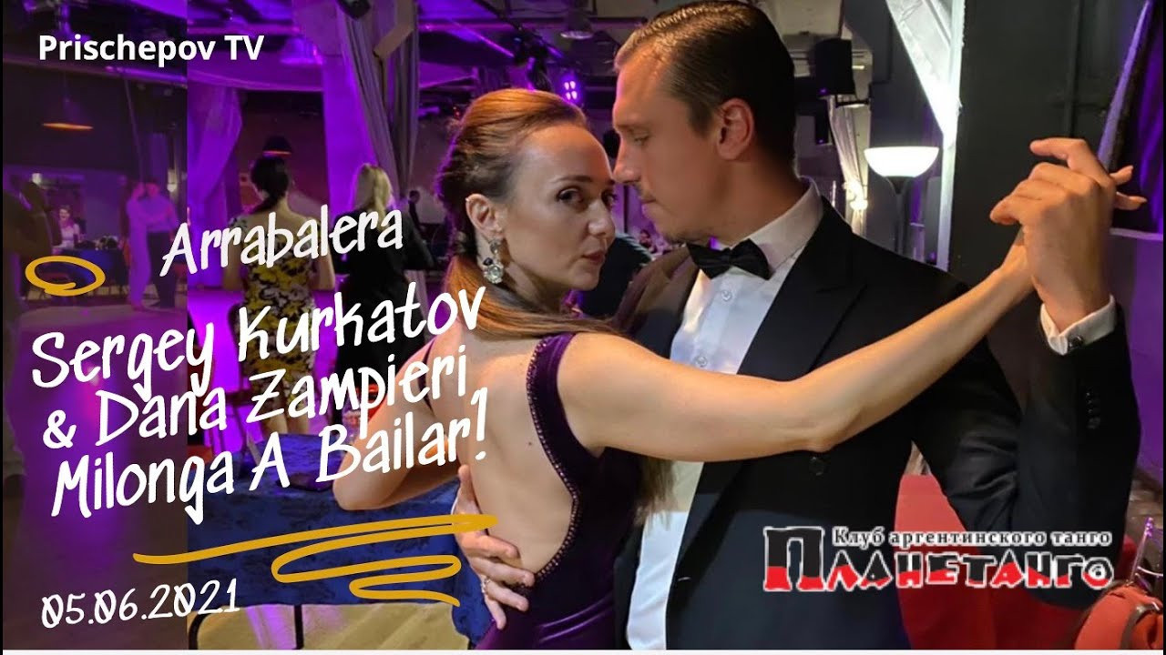 Sergey Kurkatov & Dana Zampieri, Milonga Abailar! Planetango 05.06.2021. Александр Прищепов - фотограф, режиссёр, продюсер