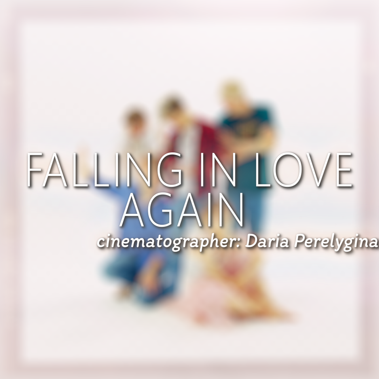 “Falling In love again and again” — musical clip
