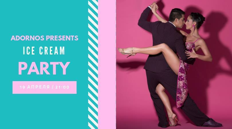 Ice Cream Party 19 апреля 2019 в Адорнос Центре. Александр Прищепов - фотограф, режиссёр, продюсер