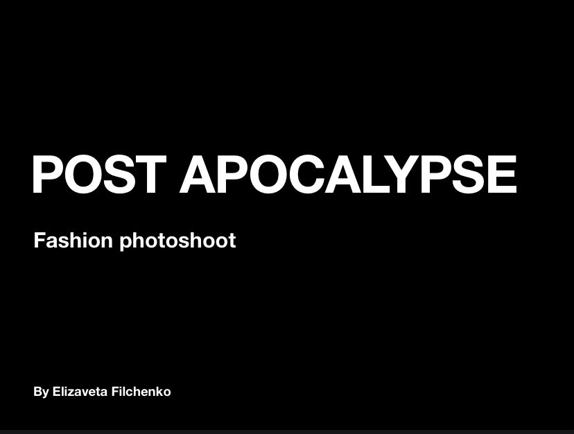 Photoshoot POSTAPOCALYPSE. Elizaveta Filchenko. Fashion-photographer and director