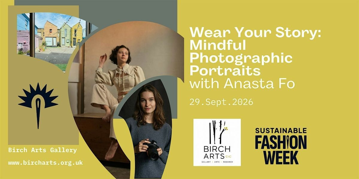 Wear Your Story promotional artwork for Sustainable Fashion Week at Birch Arts Gallery
