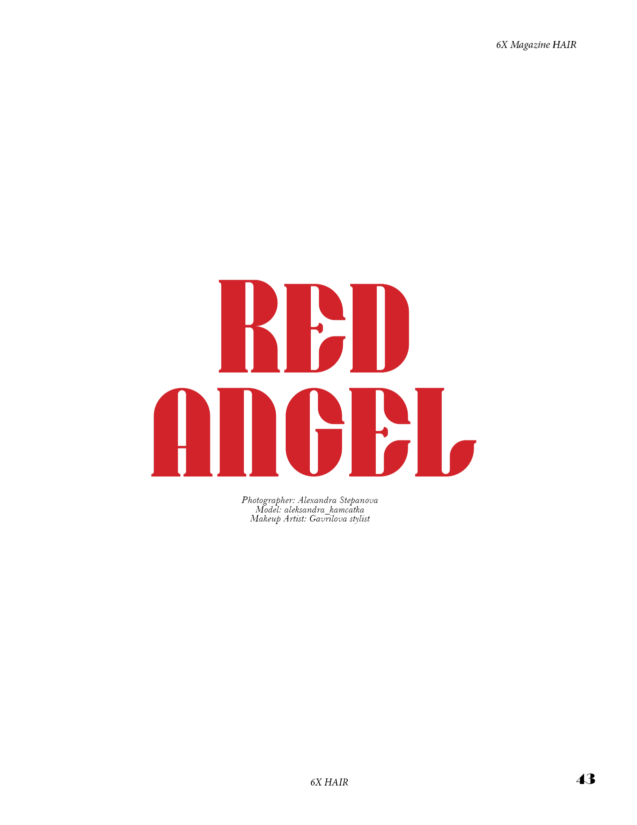6X Hair Magazine. Фотограф Александра Степанова