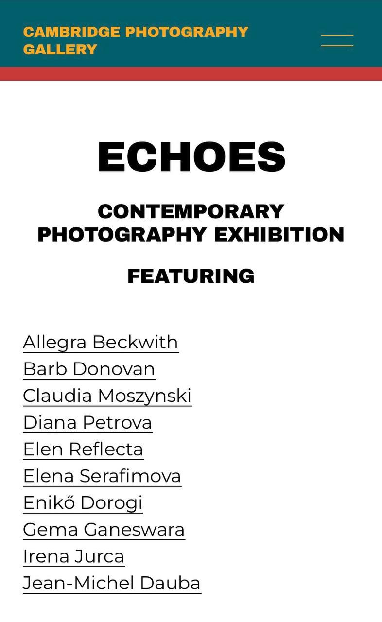 Принимаю участие в групповой онлайн-выставке «ECHOES», организованной Cambridge Photography Gallery с 15 по 31 июля. Фотограф — документалист Елена Серафимова