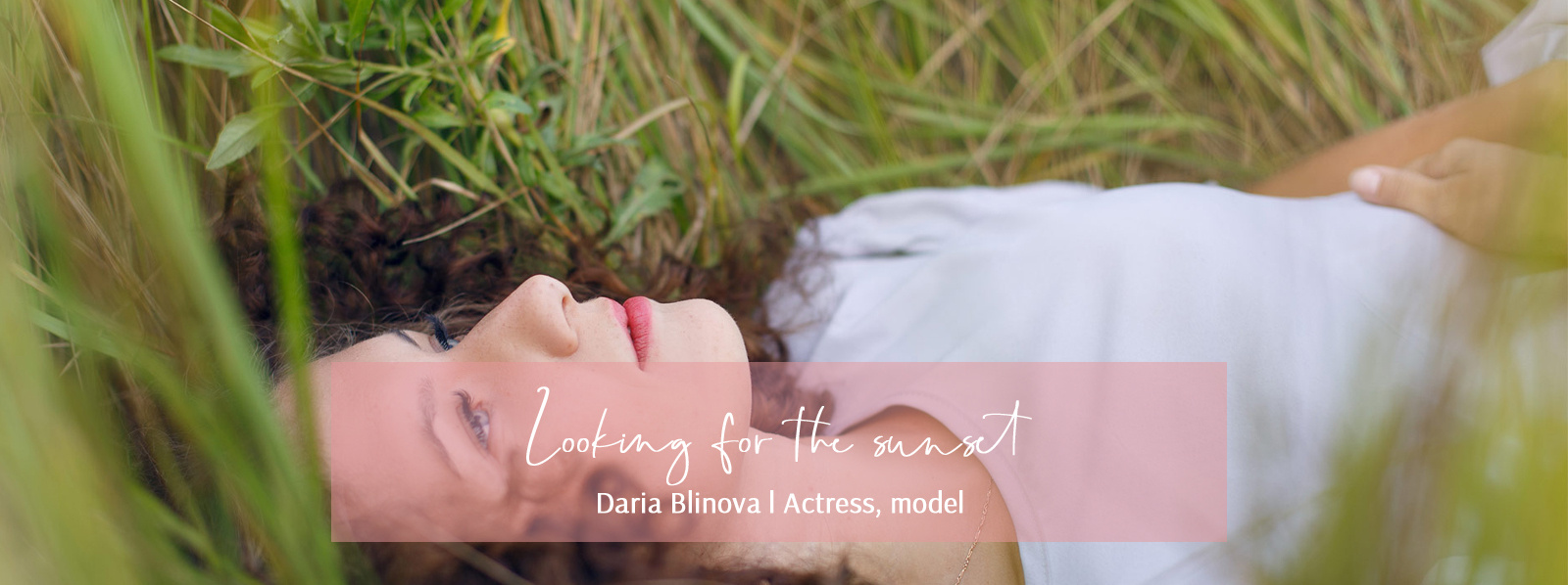 Looking for the sunset Daria Blinova. Kasia Teesh. Фотограф и Видеограф. Сергиев Посад