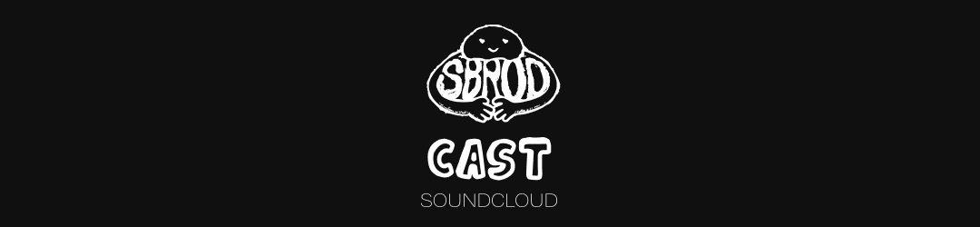 SOUNDCLOUD SBROD. SBROD