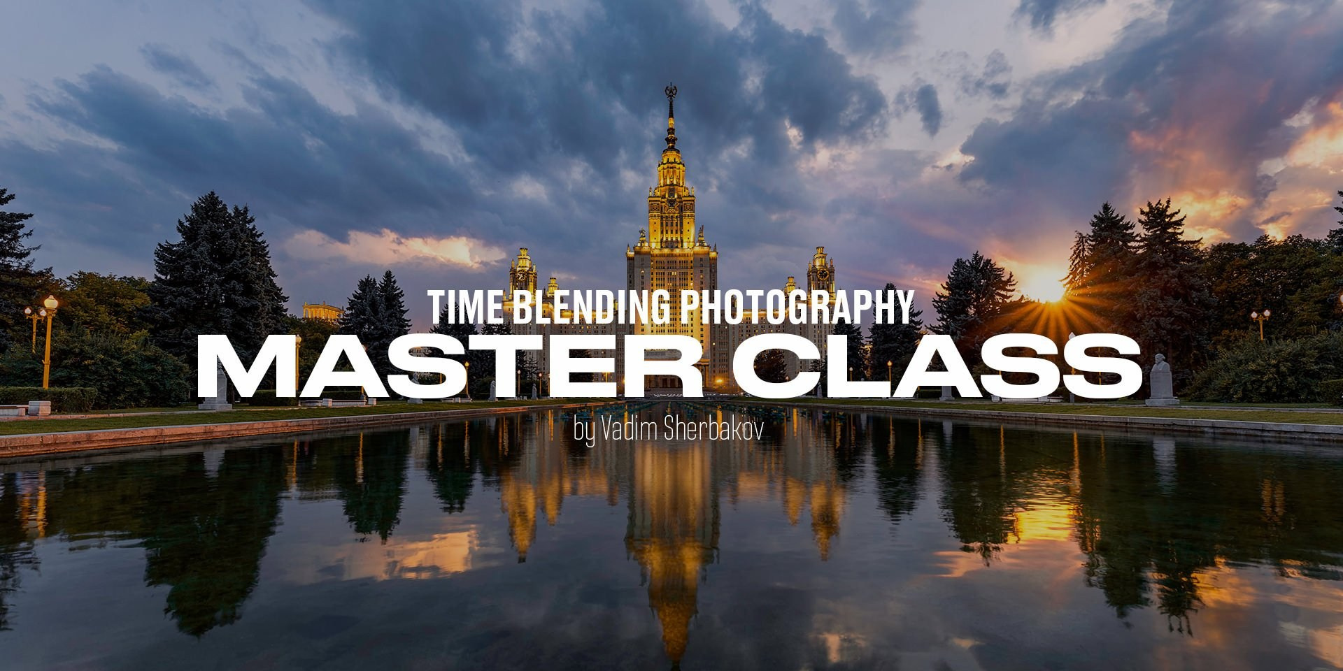 Ttimeblending master class. Vadim Sherbakov Portfolio