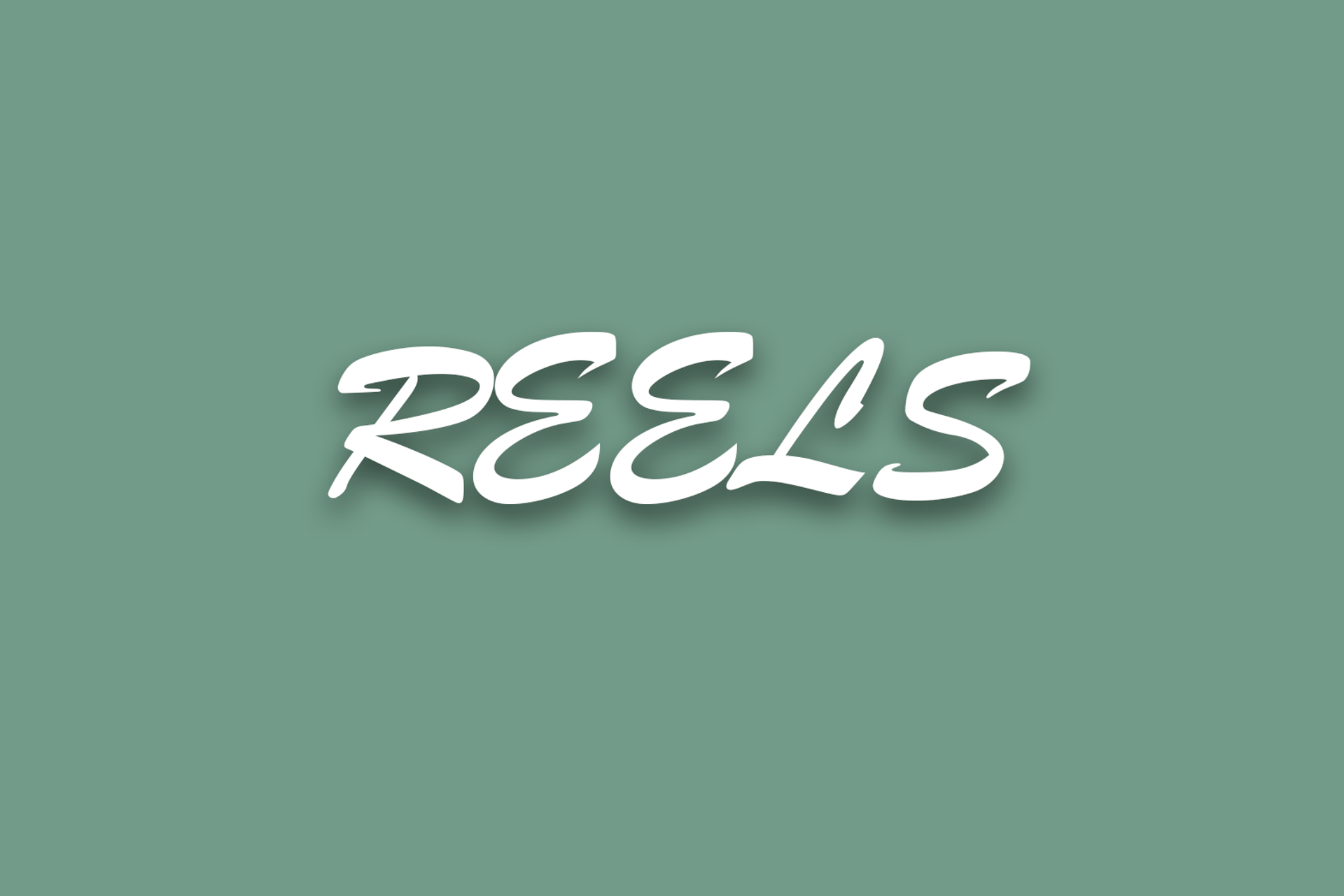 Reels