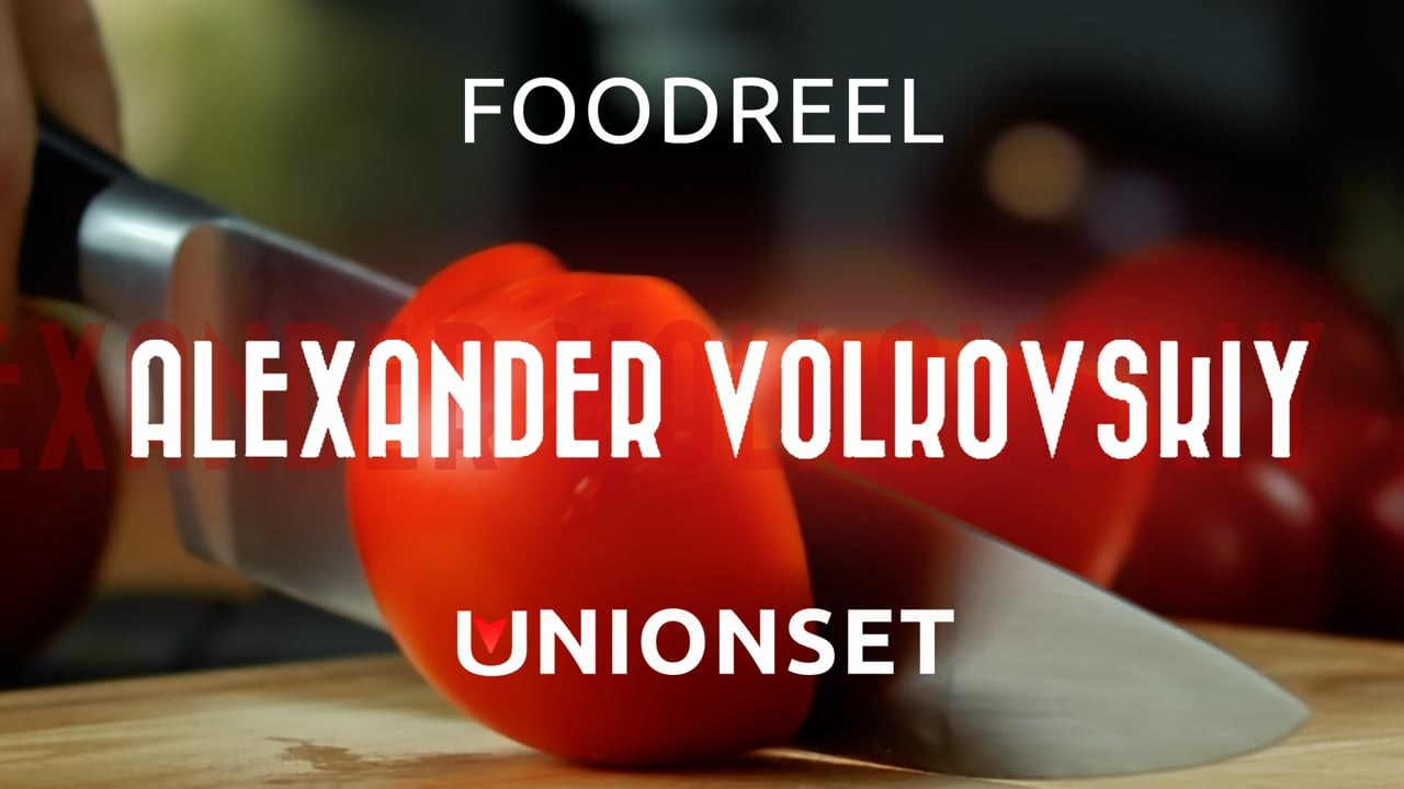 Foodreel. PRODUCTION SERVICE | Организация съёмок РЕКЛАМЫ И КЛИПОВ