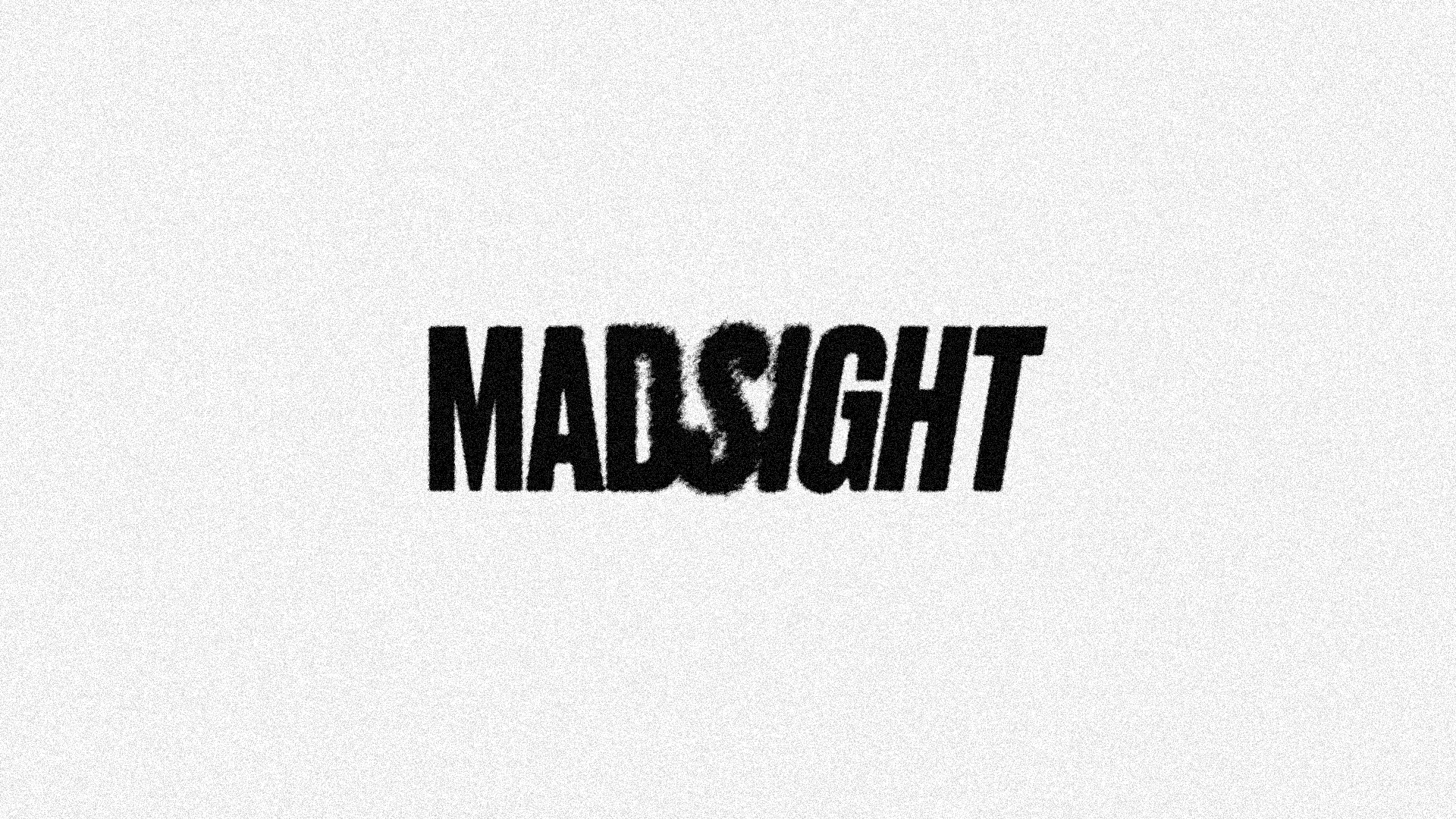MADSIGHT. Danny Morgunovsky
