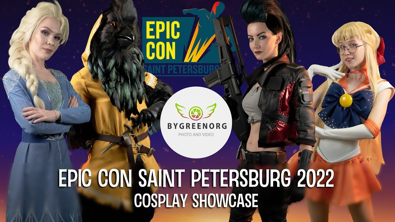 Epic Con Saint Petersburg 2022. ByGreen.org — Cosplay photo and video with love