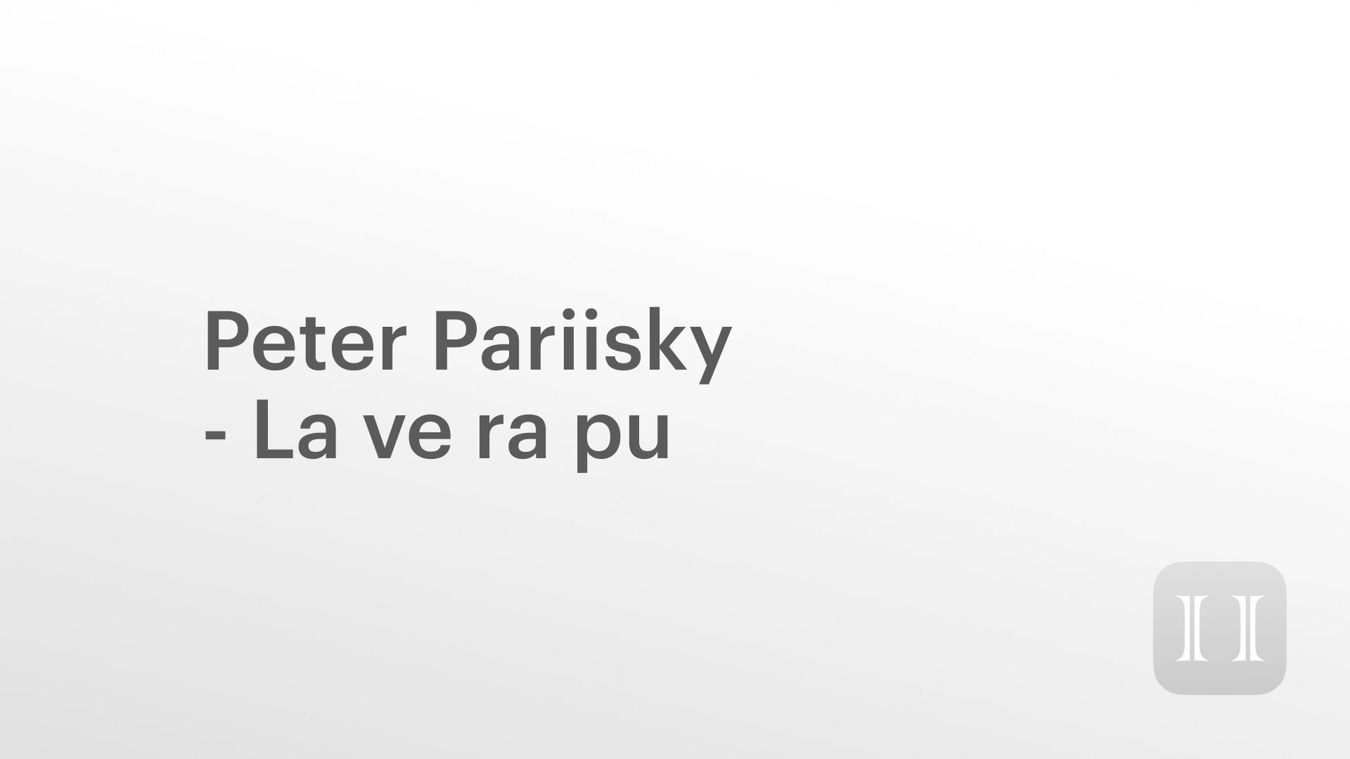 Peter Pariisky — Devotion to melody